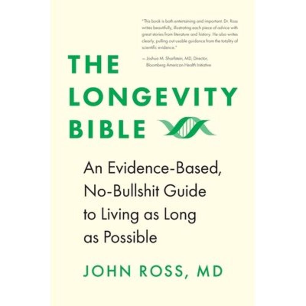The Longevity Bible -- John Ross